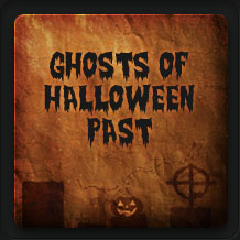Ghosts Of Halloween Past
