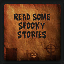 Read Some Spooky Stories